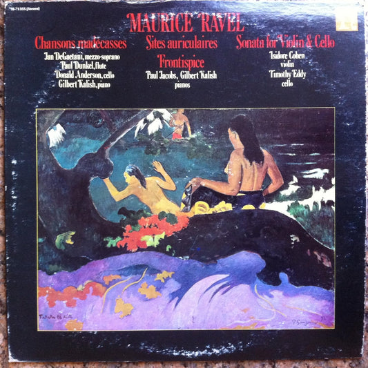 Maurice Ravel - Chansons Madécasses / Sites Auriculaires / Sonata For Violin And Cello LP
