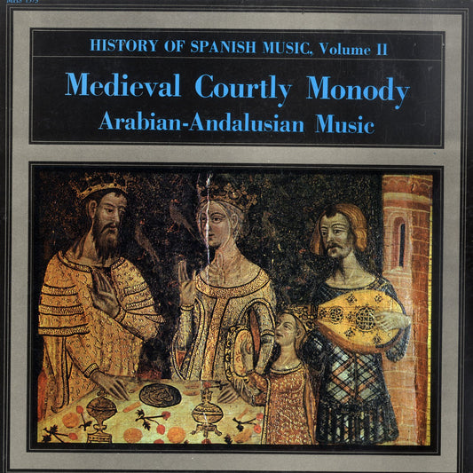 History Of Spanish Music Volume II - Medieval Courtly Monody LP