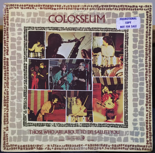 Colosseum – Those Who Are About To Die, Salute You LP