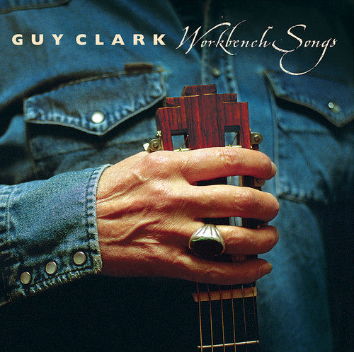 the album cover for Guy Clark - Workbench Songs