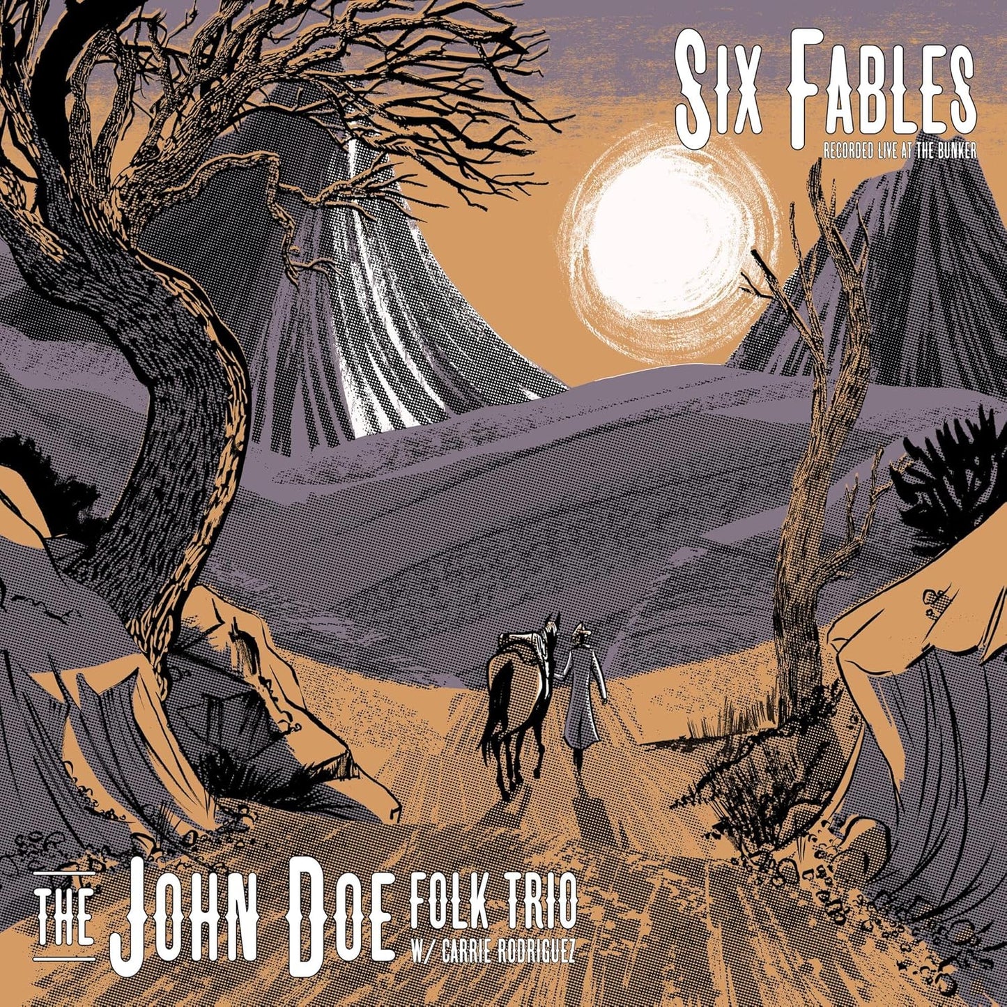 The John Doe Folk Trio W/ Carrie Rodriguez – Six Fables (Recorded At The Bunker) LP