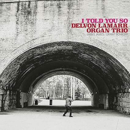 Delvon Lamarr - I Told You So LP