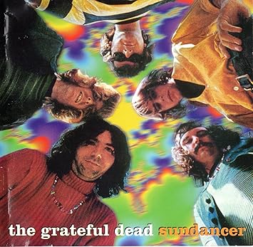 Grateful Dead - Sundancer