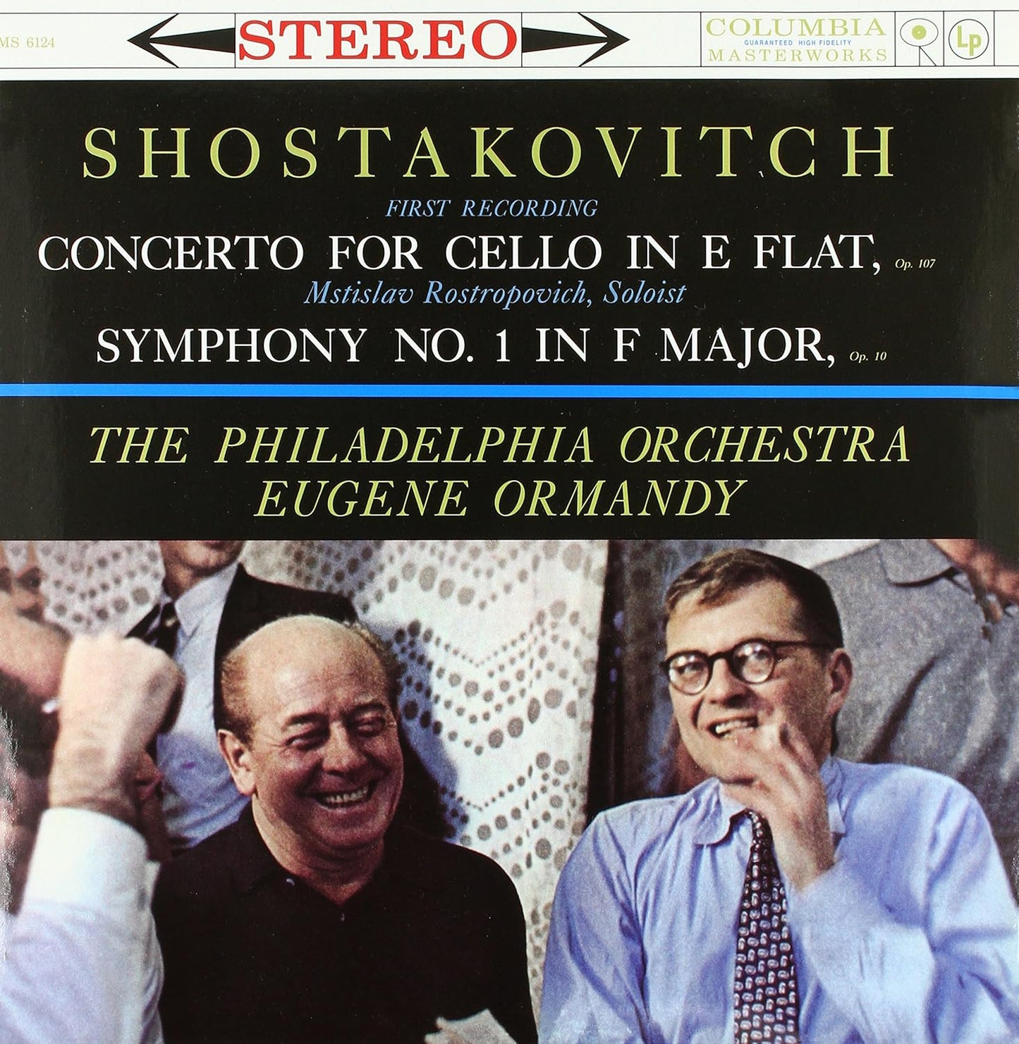 Shostakovitch, The Philadelphia Orchestra, Eugene Ormandy, Mstislav Rostropovich – Concerto For Cello In E Flat, Op. 107 / Symphony No. 1 In F Major, Op. 10 LP