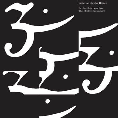 Catherine Christer Hennix - Further Selections