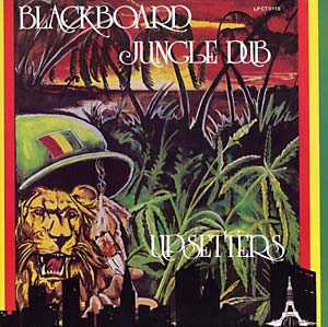 The Upsetters - Blackboard Jungle Dub