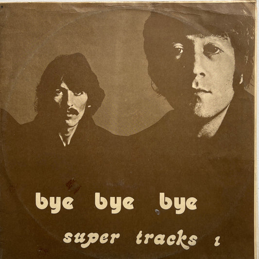 The Beatles – Bye Bye Bye Super Tracks 1 LP