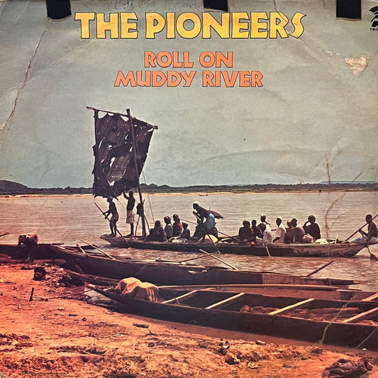 The Pioneers - Roll On Muddy River LP