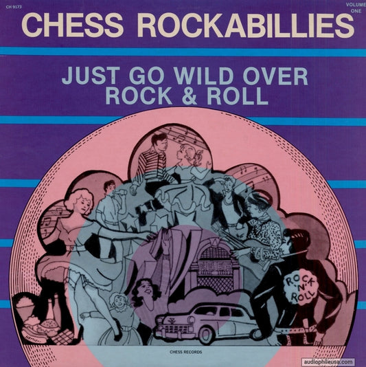 Various – Chess Rockabillies Volume One - Just Go Wild Over Rock & Roll LP