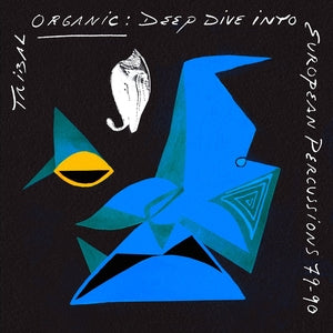 Various - Tribal Organic: Deep Dive into European Percussions 79-90