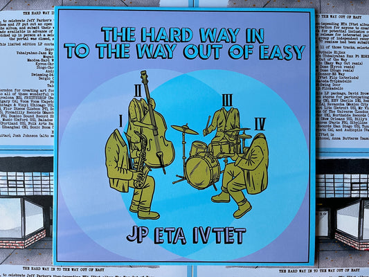 Pre-order: Jeff Parker & ETA IVtet - The Hard Way In To The Way Out Of Easy