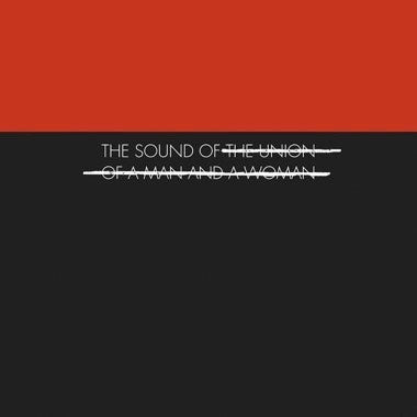 The Union Of A Man And A Woman - The Sound Of The Union Of A Man And A Woman