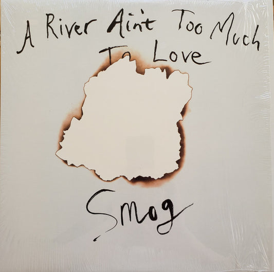 Smog - A River Ain't Too Much To Love