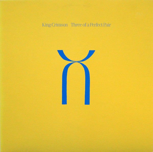 King Crimson - Three Of A Perfect Pair LP