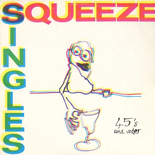 Squeeze - Singles 45's And Under LP