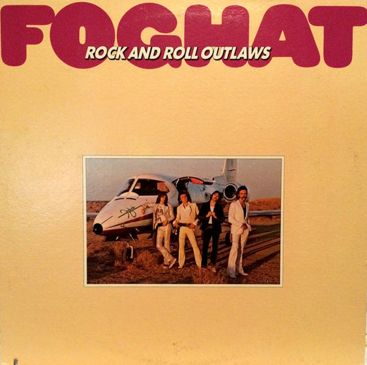 Foghat - Rock And Roll Outlaws LP