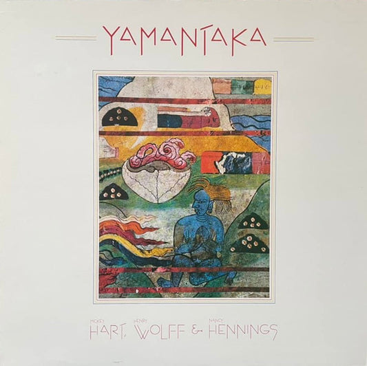 Hart / Wolff / Hennings - Yamantaka LP