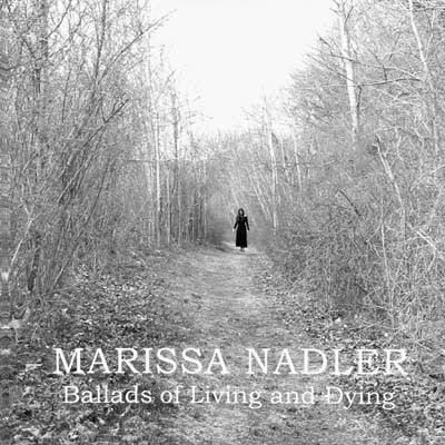 Marissa Nadler - Ballads Of Living & Dying LP