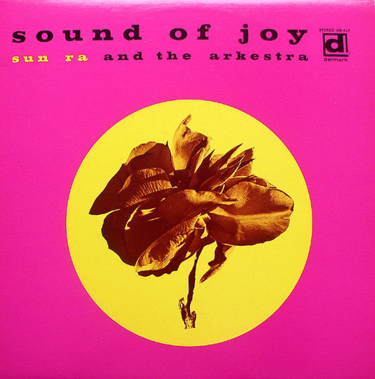 Sun Ra And The Arkestra* - Sound Of Joy