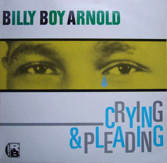 Billy Boy Arnold - Crying & Pleading LP