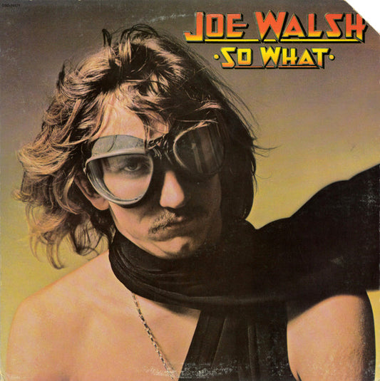 Joe Walsh - So What LP