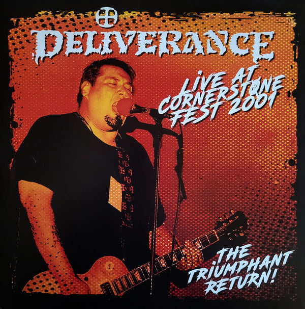 Deliverance - Live At Cornerstone Fest 2001: Triumphant Return