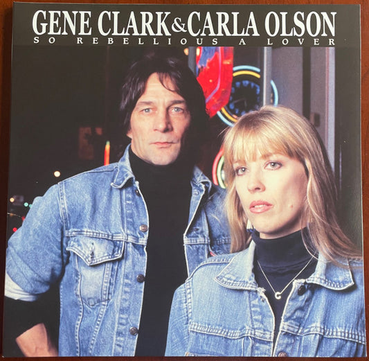 Gene Clark & Carla Olson - So Rebellious a Lover