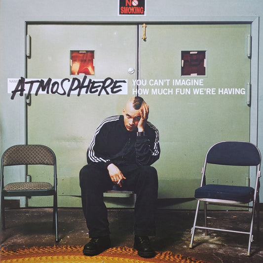 Atmosphere - You Can't Imagine How Much Fun We're Having