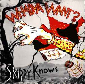 Whadya Want - Skippy Knows (White in Red vinyl)