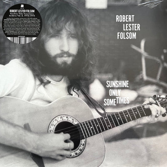 Robert Lester Folsom - Sunshine Only Sometimes: Archives Vol. 2, 1972-1975