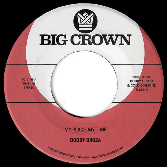 Bobby Oroza - My Place, My Time b/w Through These Tears