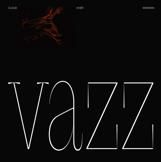 Vazz - Cloud Over Maroma