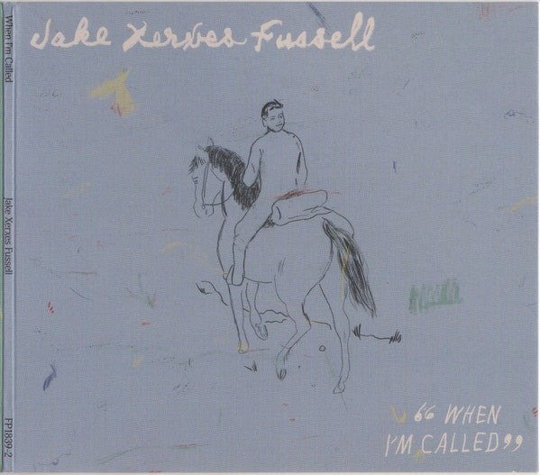 Jake Xerxes Fussell - When I'm Called