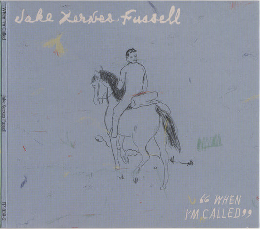 Jake Xerxes Fussell - When I'm Called