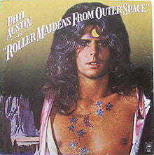 Phil Austin - Roller Maidens From Outer Space