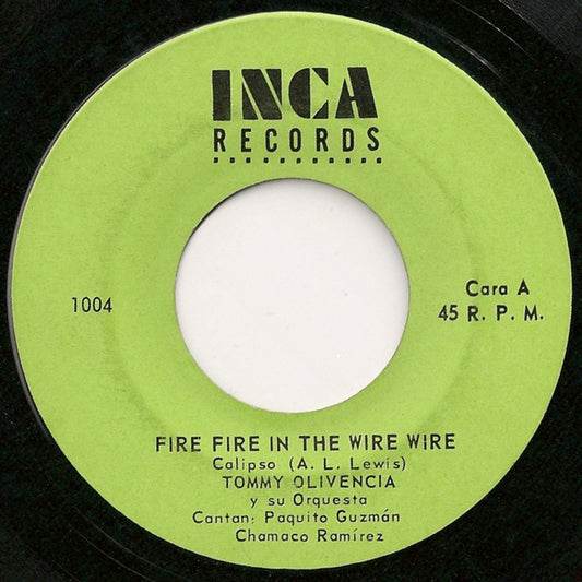 Tommy Olivencia Y Su Orquesta - Fire Fire In The Wire Wire 7"