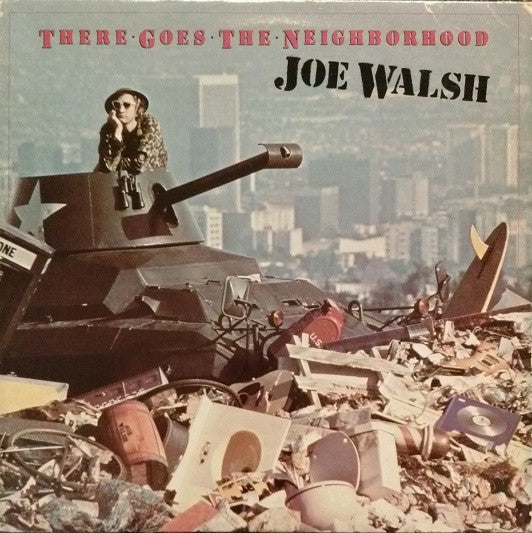 Joe Walsh - There Goes The Neighborhood LP