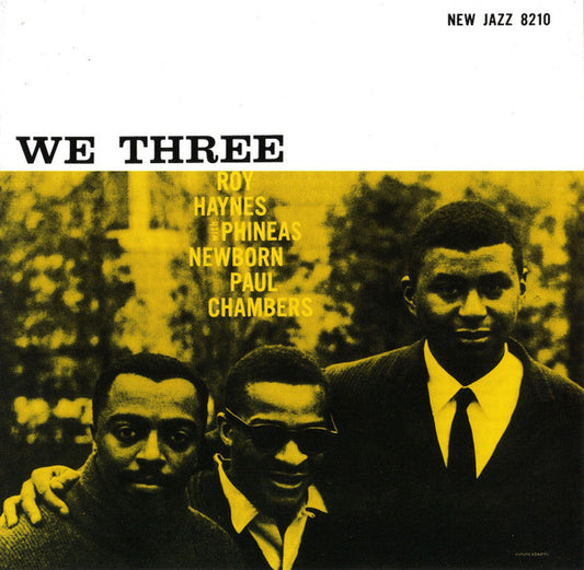 Roy Haynes With Phineas Newborn*, Paul Chambers - We Three