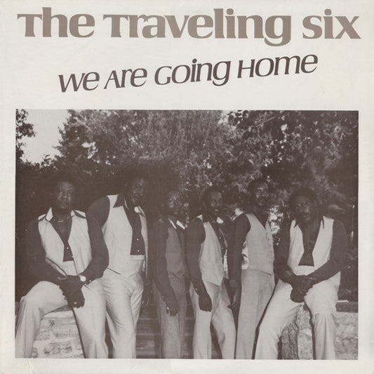 The Traveling Six - We Are Going Home LP