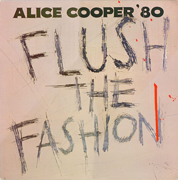 Alice Cooper - Flush The Fashion LP