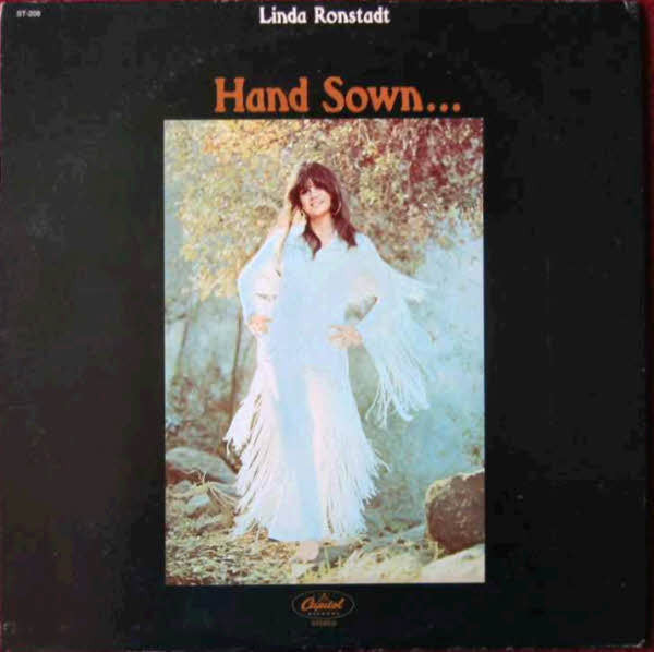 Linda Ronstadt - Hand Sown... Home Grown LP