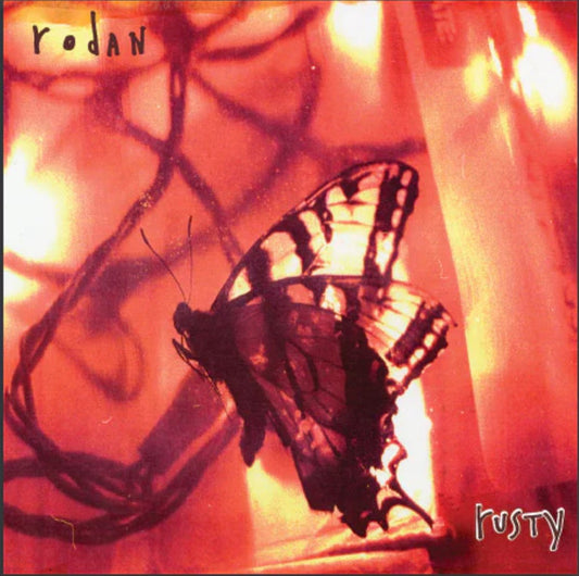 Rodan - Rusty