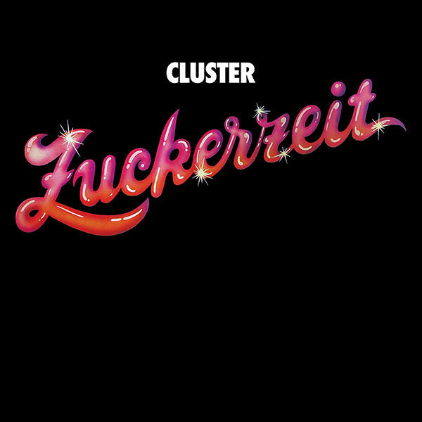 Cluster - Zuckerzeit