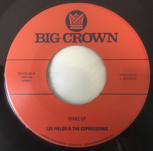 Lee Fields & The Expressions - Wake Up/ You’re What’s Needed in My Life