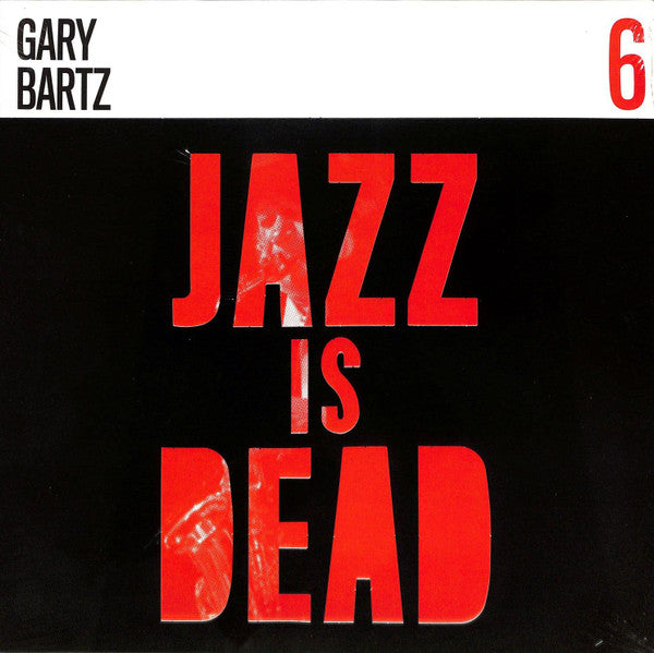 Gary Bartz, Adrian Younge, Ali Shaheed Muhammad - Gary Bartz JID006