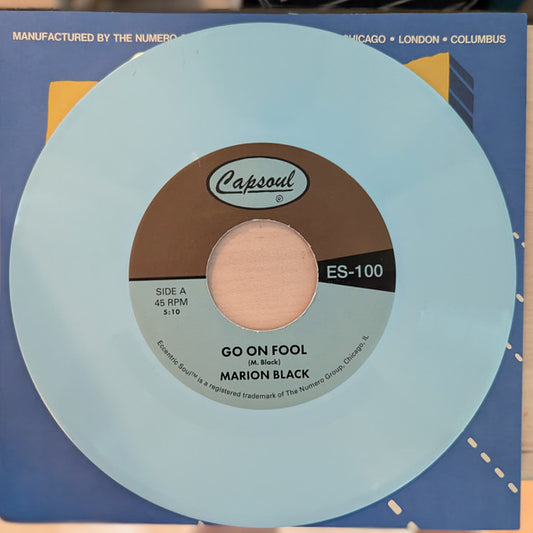 Marion Black - Go On Fool B/w Who Knows (Blue)