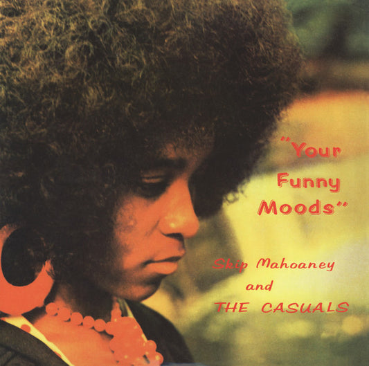 Skip Mahoaney & The Casuals - Your Funny Moods (50th Anniversary Edition) (Opaque Dark Green vinyl)