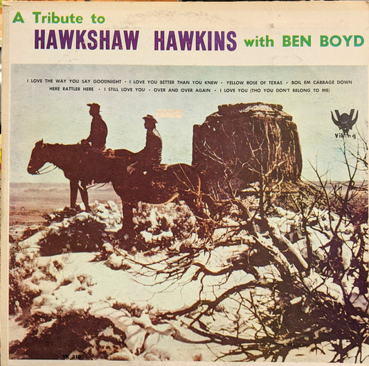 Ben Boyd - A Tribute To Hawkshaw Hawkins LP