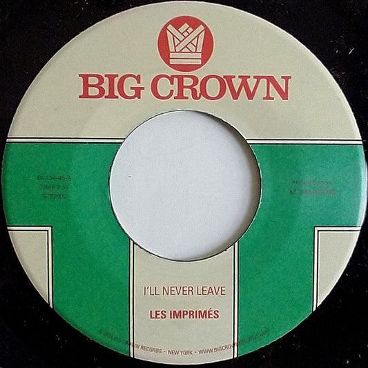 Les Imprimés - I'll Never Leave b/w If I