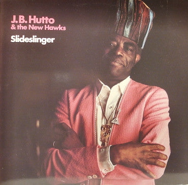 J.B. Hutto & The New Hawks - Slideslinger LP